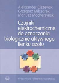 Czujniki elektrochemiczne do oznaczania biologicznie aktywnego tlenku azotu