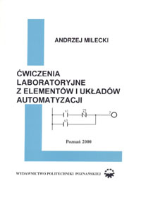 Ćwiczenia laboratoryjne z elementów i układów automatyzacji