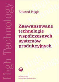 Zaawansowane technologie współczesnych systemów produkcyjnych