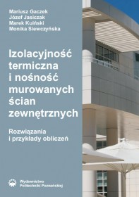 Izolacyjność termiczna i nośność murowanych ścian zewnętrznych. Rozwiązania i przykłady obliczeń