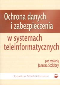 Ochrona danych i zabezpieczenia w systemach teleinformatycznych