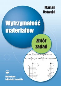 Wytrzymałość materiałów. Zbiór zadań