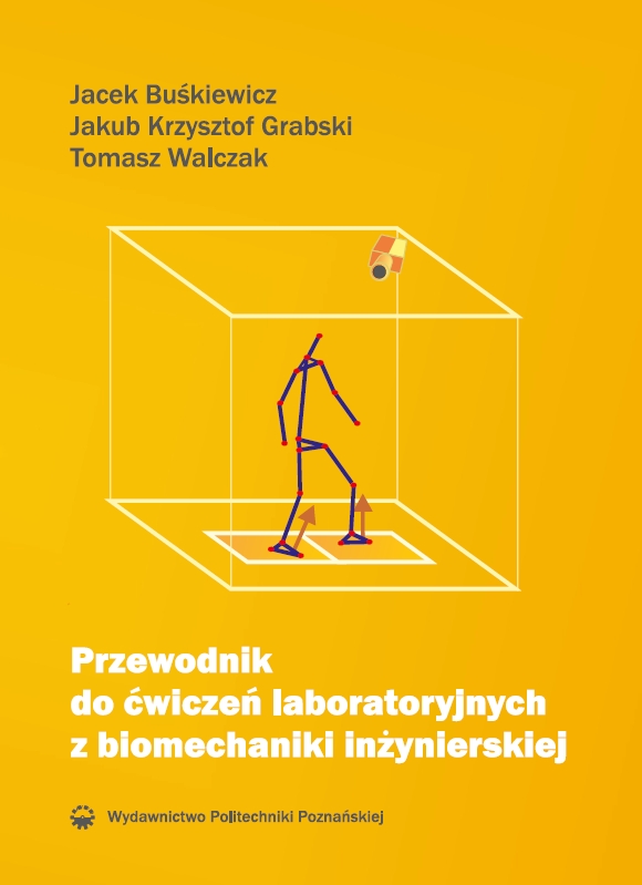 Przewodnik do ćwiczeń laboratoryjnych z biomechaniki inżynierskiej