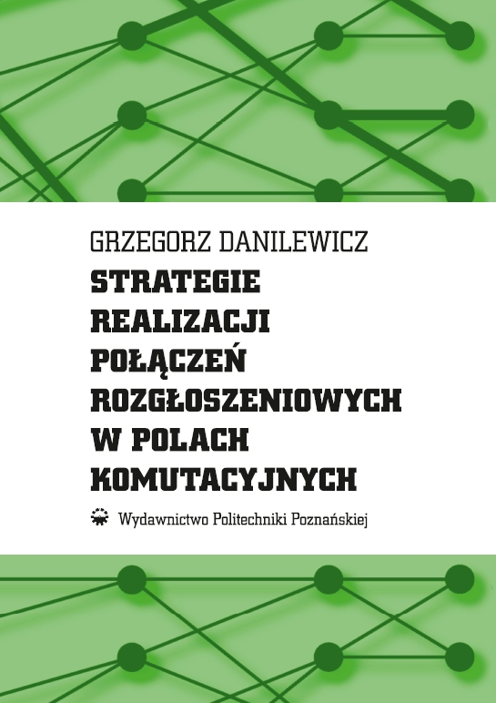 Strategie realizacji połączeń rozgłoszeniowych w polach komutacyjnych