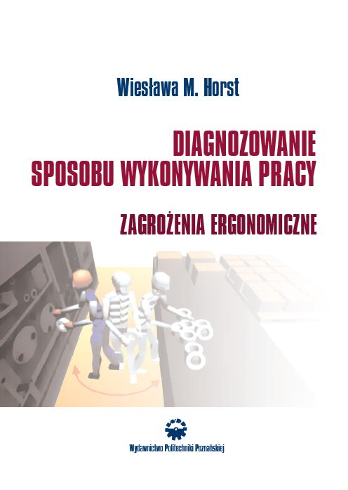 Diagnozowanie sposobu wykonywania pracy. Zagrożenia ergonomiczne