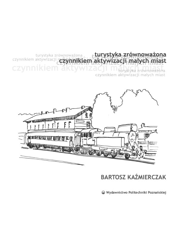 Turystyka zrównoważona czynnikiem aktywacji małych miast