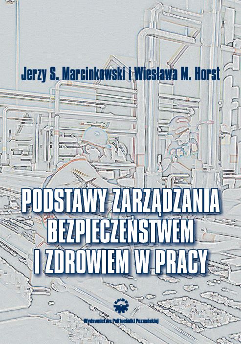 Podstawy zarządzania bezpieczeństwiem i zdrowiem w pracy