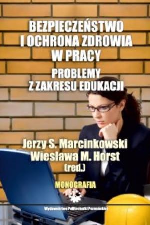 Bezpieczeństwo i ochrona zdrowia w pracy. Problemy z zakresu edukacji