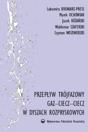 Przepływ trójfazowy gaz–ciecz–ciecz w dyszach rozpryskowych