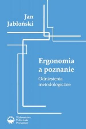 Ergonomia a poznanie. Odniesienia metodologiczne