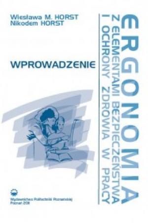 Ergonomia z elementami bezpieczeństwa i ochrony zdrowia w pracy. Wprowadzenie