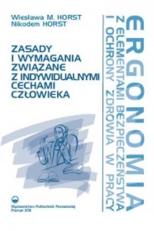 Ergonomia z elementami bezpieczeństwa i ochrony zdrowia w pracy. Zasady i wymagania związane z indywidualnymi cechami człowieka