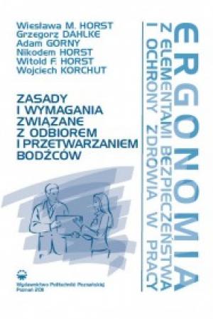 Ergonomia z elementami bezpieczeństwa i ochrony zdrowia w pracy. Zasady i wymagania związane z odbiorem i przetwarzaniem bodźców