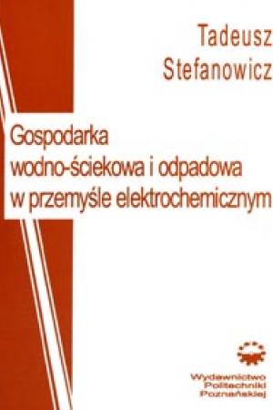 Gospodarka wodno-ściekowa i odpadowa w przemyśle elektrochemicznym