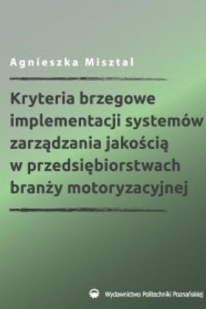 Kryteria brzegowe implementacji systemów zarządzania jakością w przedsiębiorstwach branży motoryzacyjnej