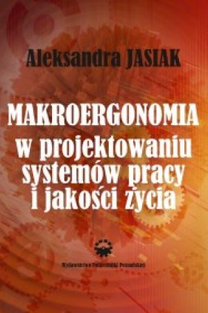 Makroergonomia w projektowaniu systemów pracy i jakości życia