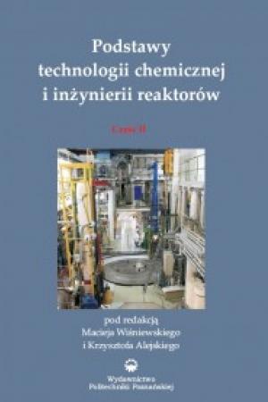 Podstawy technologii chemicznej i inżynierii reaktorów, część 2