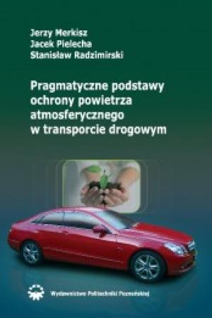 Pragmatyczne podstawy ochrony powietrza atmosferycznego w transporcie drogowym