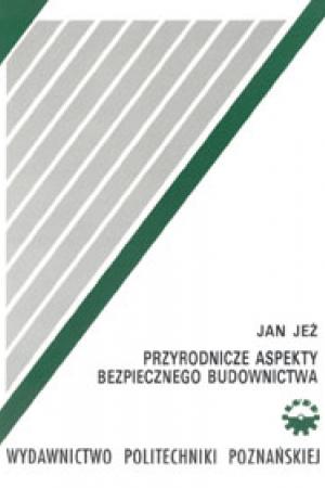 Przyrodnicze aspekty bezpiecznego budownictwa