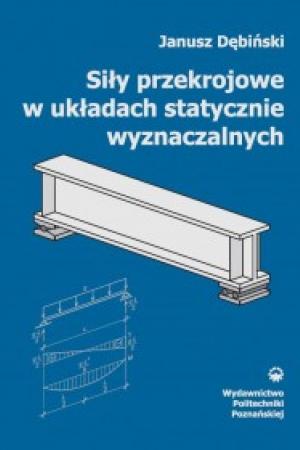 Siły przekrojowe w układach statycznie wyznaczalnych