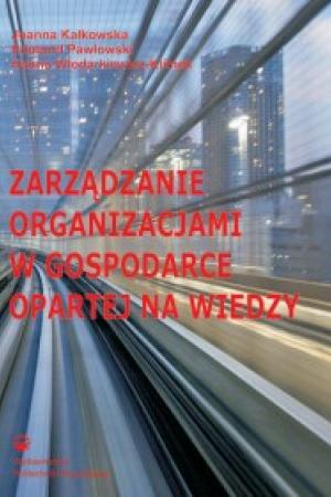 Zarządzanie organizacjami w gospodarce opartej na wiedzy