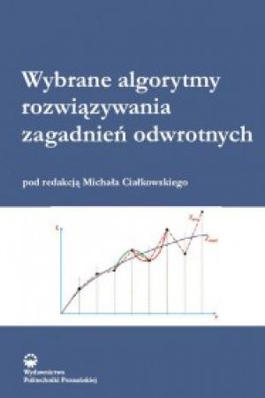 Wybrane algorytmy rozwiązywania zagadnień odwrotnych