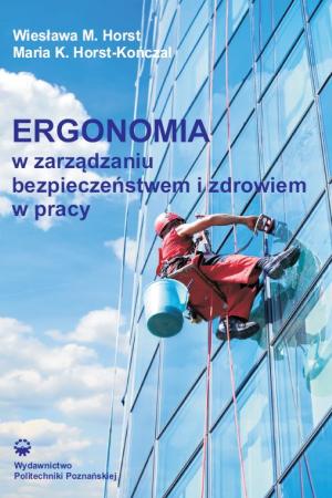 Ergonomia w zarządzaniu bezpieczeństwem i zdrowiem w pracy