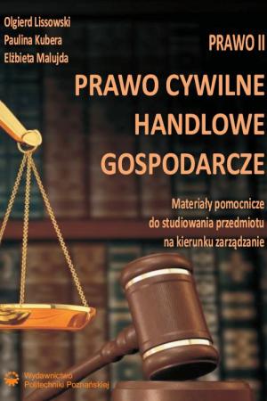 Prawo II. Prawo cywilne, handlowe, gospodarcze. Materiały pomocnicze do studiowania przedmiotu na kierunku zarządzanie